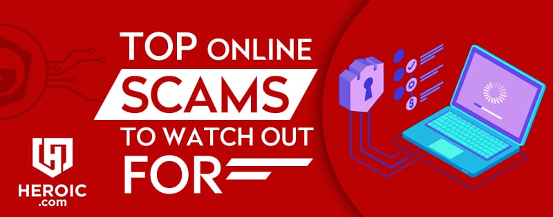 Top Online Scams To Watch Out For